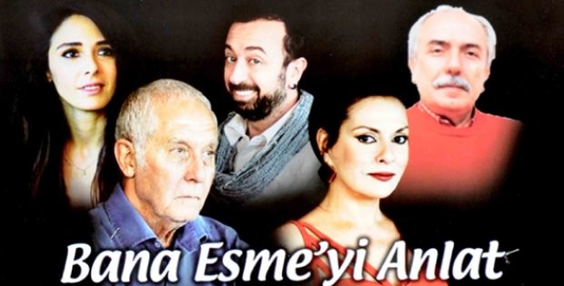 Bana Esmeyi Anlat Sivasta Sahnelenecek.