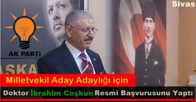 Dr. İbrahim Coşkun aday adayı