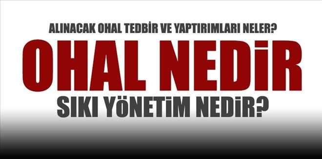 OHAL´in süresi uzatılmalı