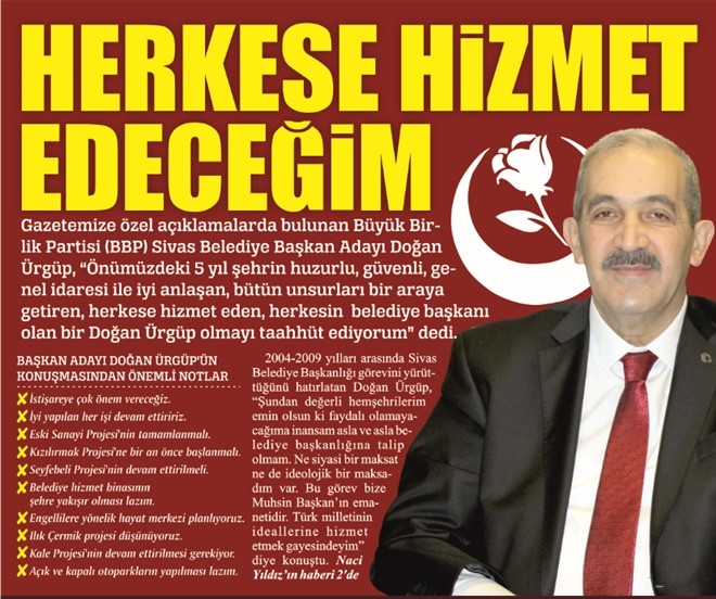 ?HERKESE HİZMET EDECEĞİM