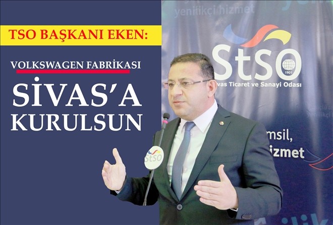 VOLKSWAGEN FABRİKASI  SİVAS´A KURULSUN
