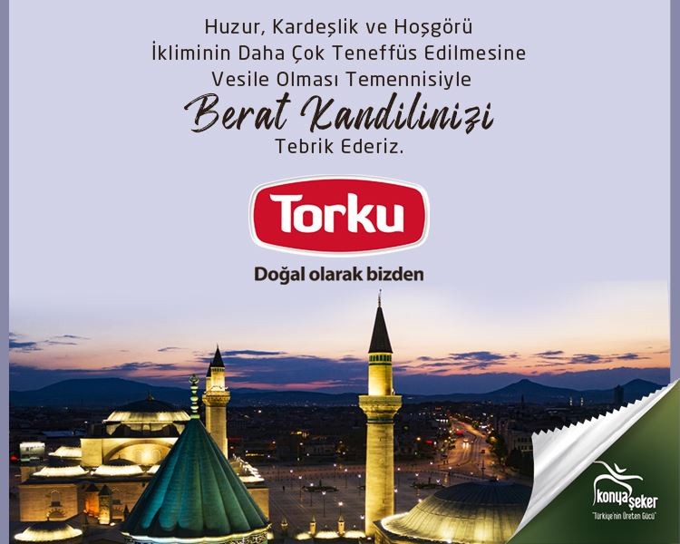 KONYA ŞEKER: BERAT KANDİLİNİZİ TEBRİK EDERİZ 