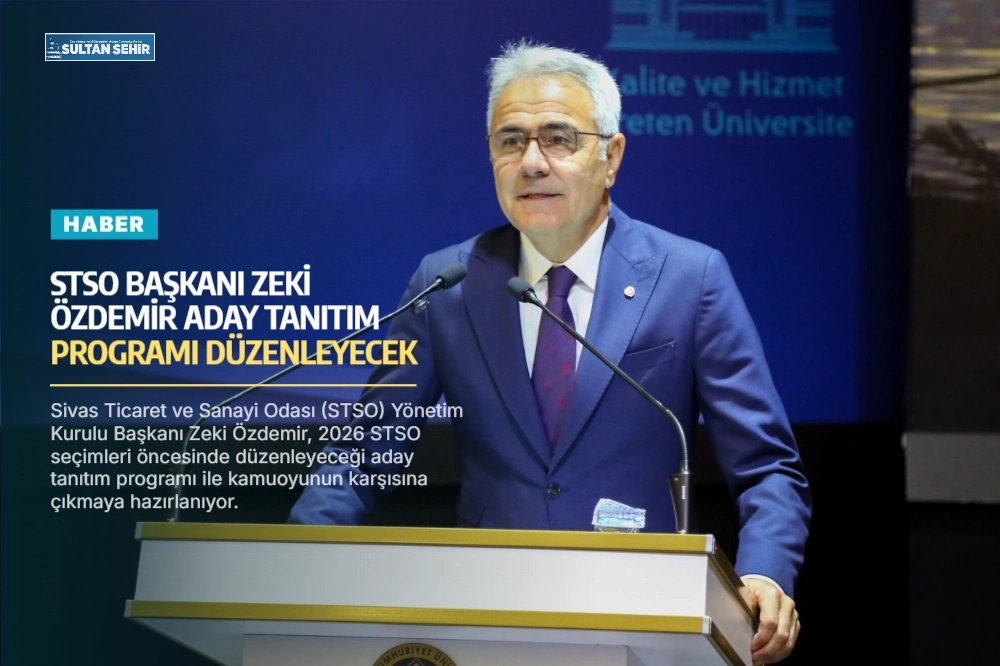 STSO Başkanı Zeki Özdemir Aday Tanıtım Programı Düzenleyecek   