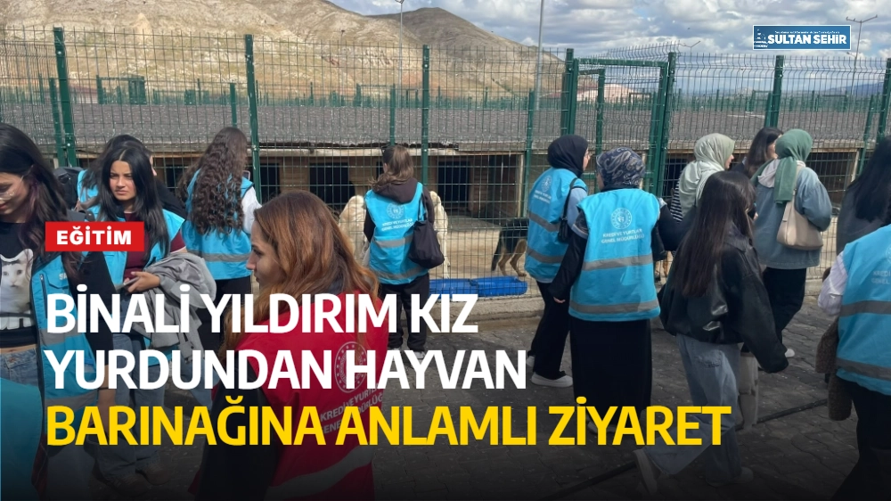 Binali Yıldırım Kız Yurdundan Hayvan Barınağına Anlamlı Ziyaret