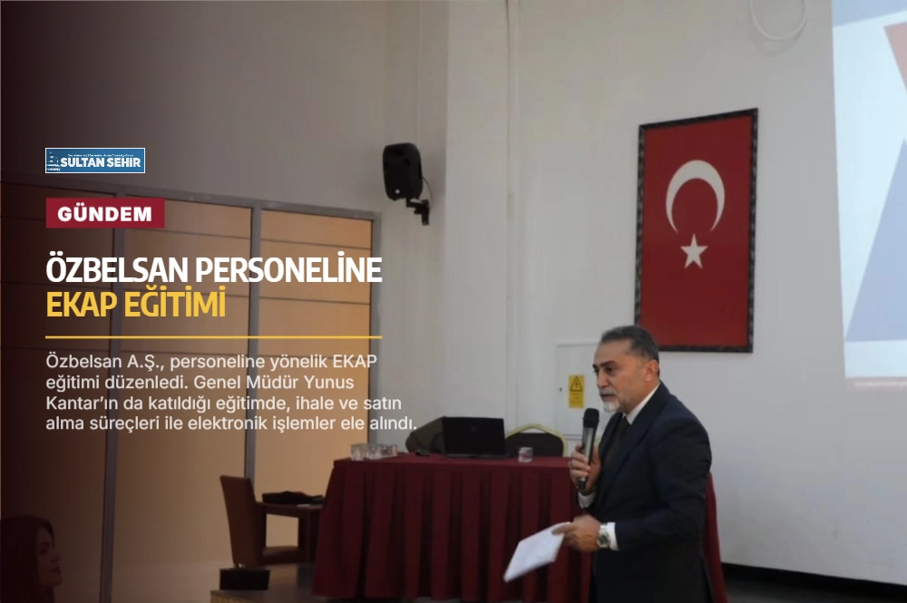 Özbelsan personeline EKAP eğitimi