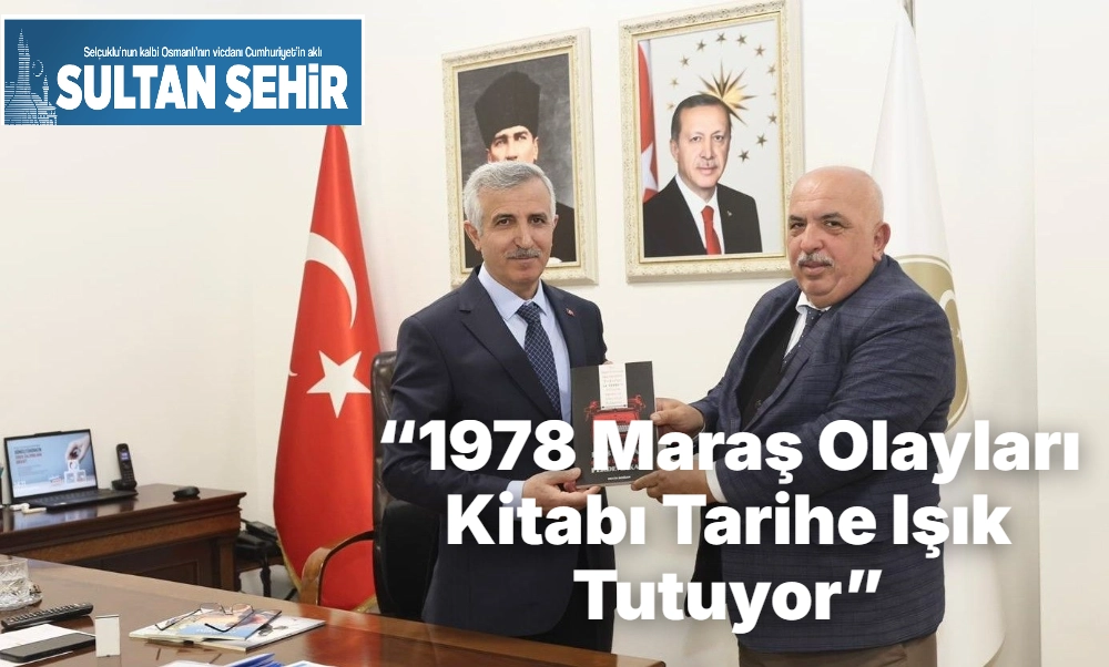 “1978 Maraş Olayları Kitabı Tarihe Işık Tutuyor”