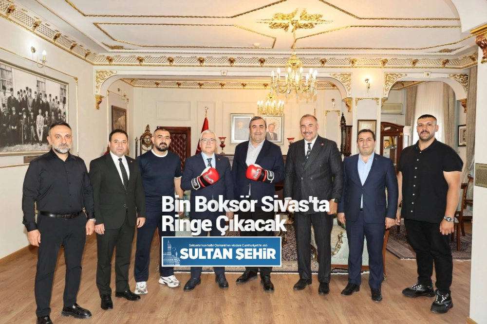 Bin Boksör Sivas'ta Ringe Çıkacak