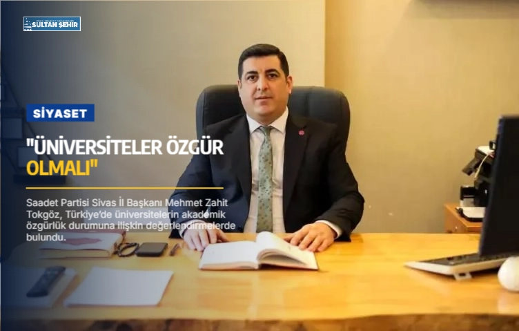 "Üniversiteler özgür olmalı"