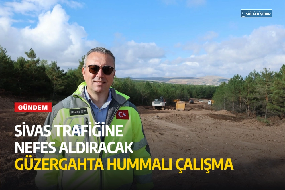 Sivas trafiğine nefes aldıracak güzergahta hummalı çalışma